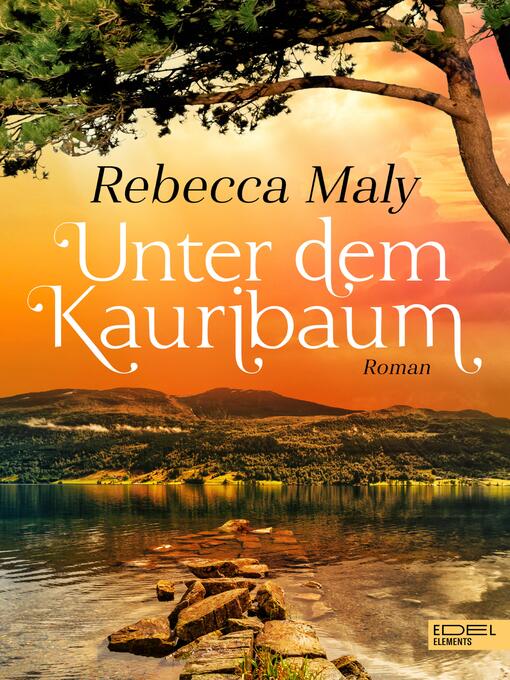Title details for Unter dem Kauribaum by Rebecca Maly - Wait list